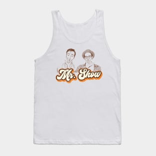 Mr Show Tank Top